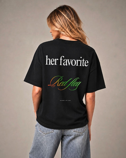 SHE IS A RED FLAG - OVERSIZED T-SHIRT