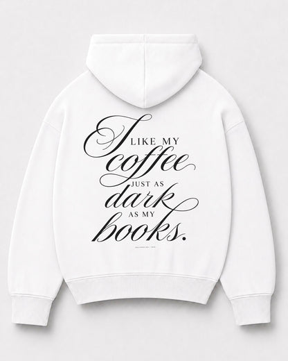 JUST DARK AS MY BOOKS. - OVERSIZED HOODIE