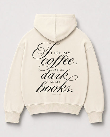 JUST DARK AS MY BOOKS. - OVERSIZED HOODIE