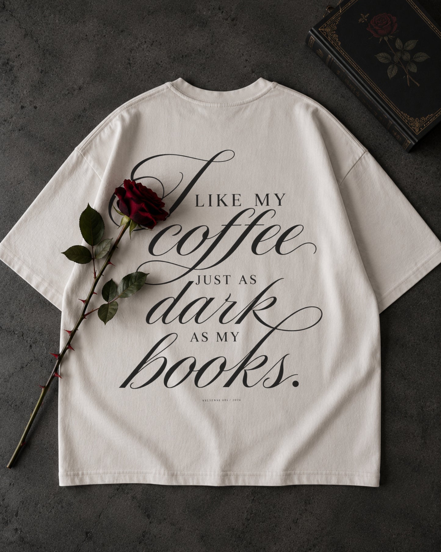 JUST DARK AS MY BOOKS. - OVERSIZED T-SHIRT
